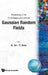 Gaussian Random Fields (V1) by T. Hida K. Ito
