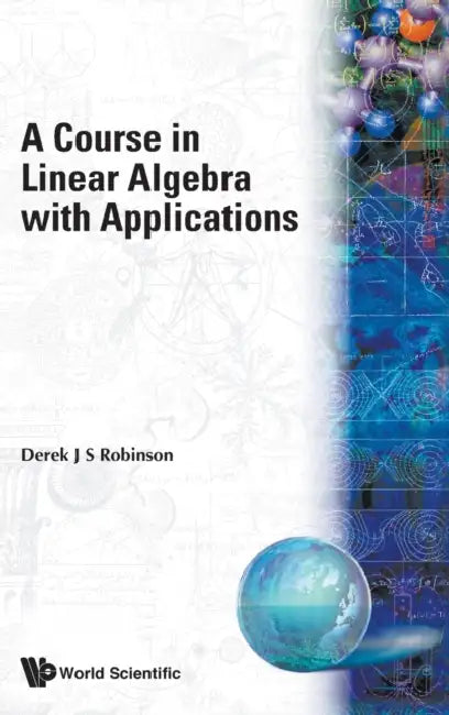 Course in Linear Algebra Appln 1ed by Derek J. S. Robinson