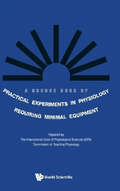 Source Bk of Practical Experiment In... by Physiology Iups Commission on Teachi