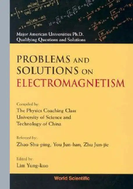 Prob & Soln on Electromagnetism by Lim, Yung-Kuo