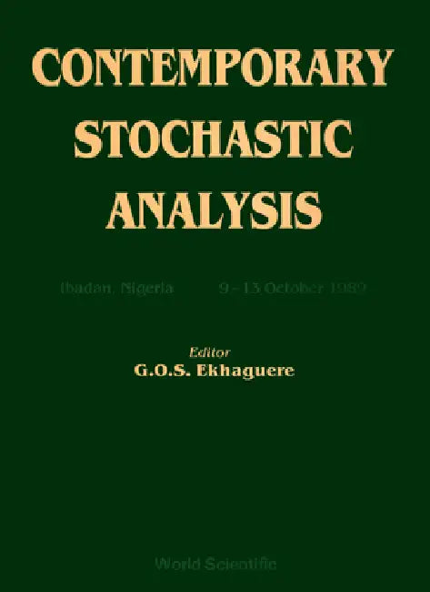 Contemporary Stochastic Analysis - Proceedings of the Conference by G. O. S. Ekhaguere