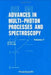 Advances in Multi-Photon Processes and Spectroscopy by R. G. Alden