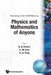 Physics & Mathematics of Anyons (P: Proceedings of the TCSUH Workshop - TCSUH Workshop on Physics and Mathematics of Anyons by Ting W. Chu Hu S. Ting Ting S. S. Chern