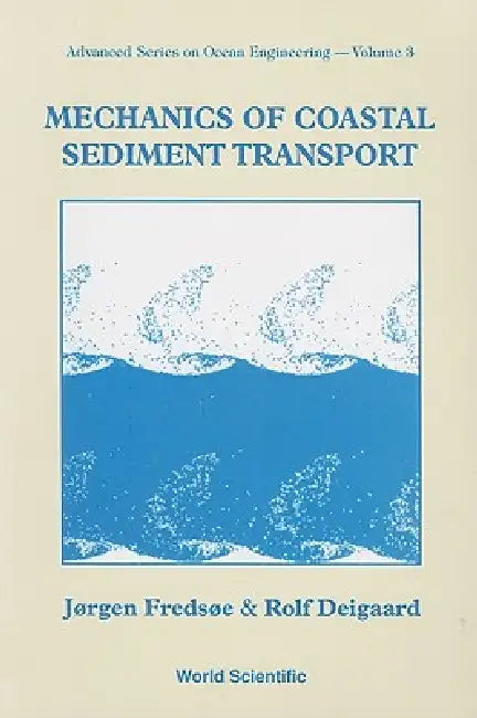 Mechanics of Coastal Sediment... (V3) by Fredsoe Jorgen