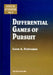 Differential Games of Pursuit (V2) by Petrosian L