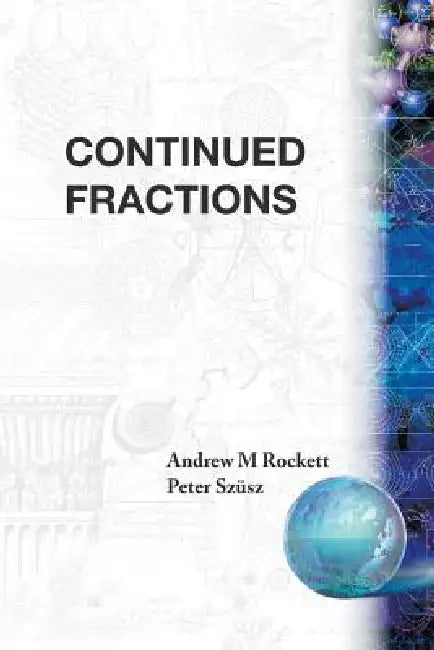 Continued Fractions by Rockett a M