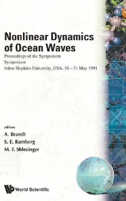 Nonlinear Dynamics of Ocean Waves (P by M. Ramberg Shlesinger A. Brandt