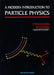 A Modern Introduction to Particle Physics by Fayyazuddin, Riazuddin