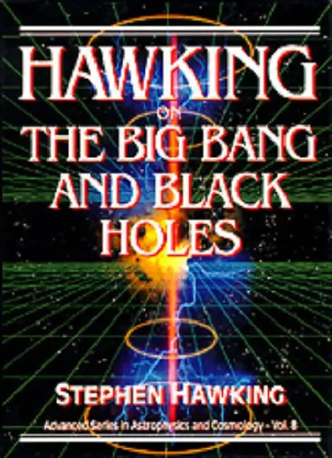 Hawking on the Big Bang & Black... (V8) by Hawking S W