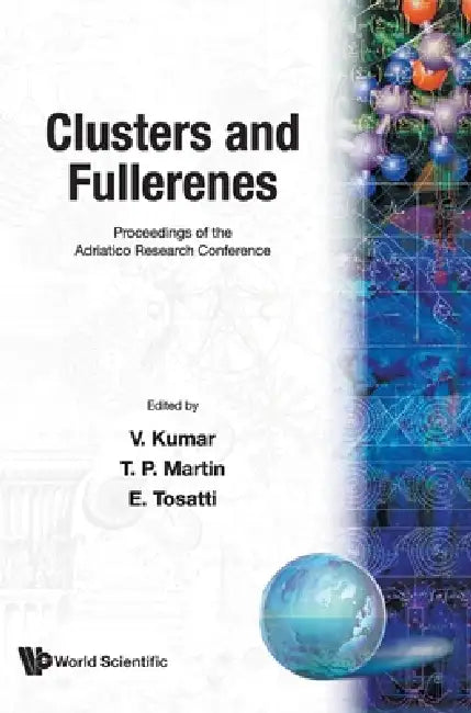 Clusters & Fullerenes by Kumar V