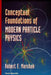 Conceptual Foundations of Modern... by Marshak R E