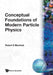 Conceptual Foundations of Modern Particle Physics by Robert Eugene Marshak