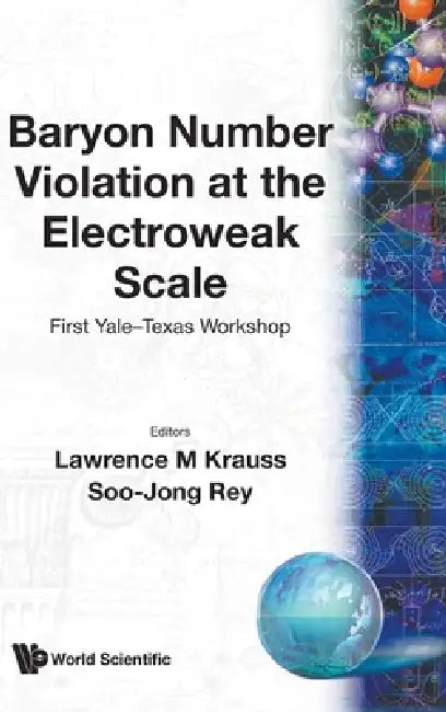 Baryon No.Violation at Electroweak Scale by S-J Rey L. M. Krauss