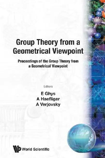 Group Theory Fr a Geometrical Viewpoint by Verjovski Haefliger Verjovski E. Ghys