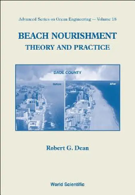 Beach Nourishment: Theory & Practice(v18) by Dean Robert G