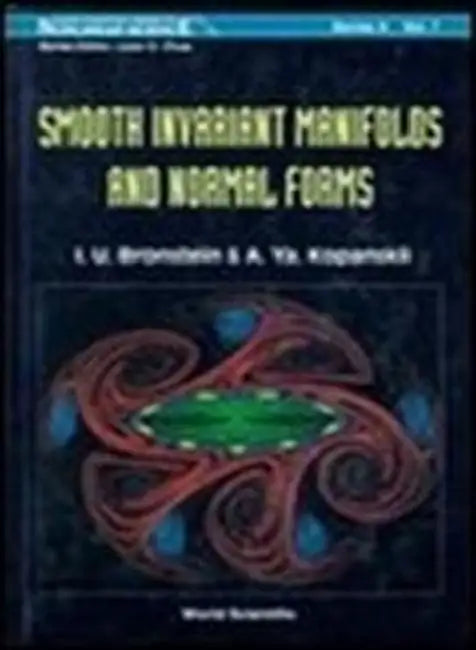 Smooth Invariant Manifolds and Normal Forms by Alexander Kopanskii, Idel U. Bronstein