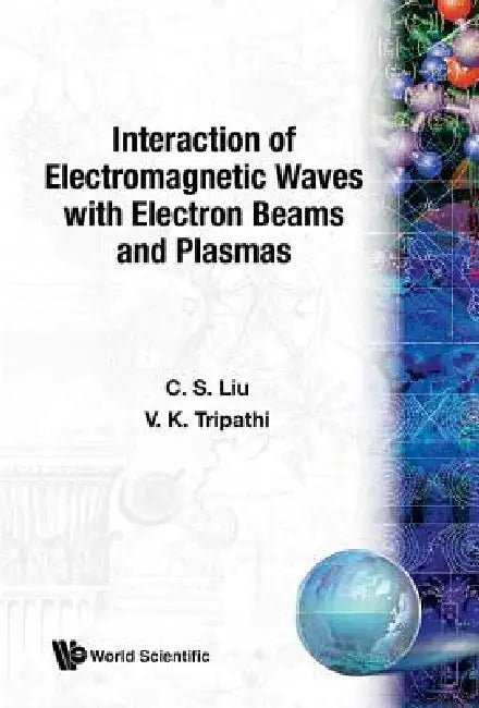 Interact of Electromagnetic Waves ... by Liu C S