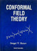 Conformal Field Theory by Ketov S V
