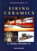Firing Ceramics (V2) by Remmey G Bickley