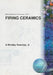 Firing Ceramics (V2) by Remmey G Bickley