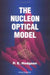 The Nucleon Optical Model by Peter E. Hodgson