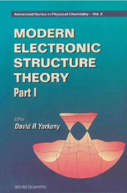 Modern Electro Struc Theo (P1) by Yarkony D R
