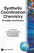 Synthetic Coordination Chem: Theo &... by Davies Julian a