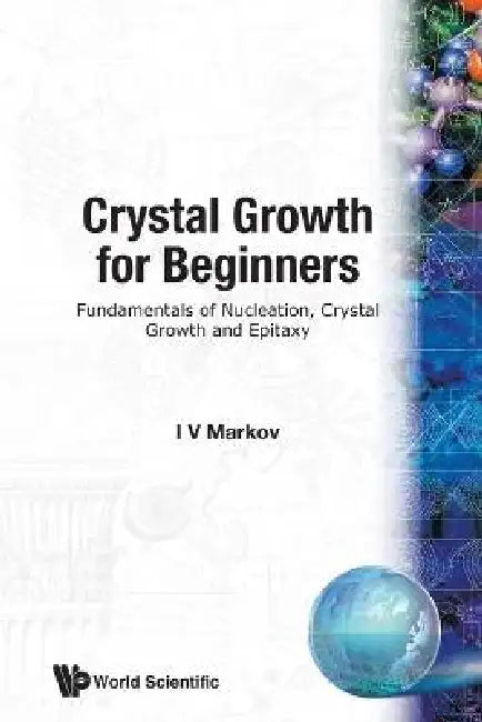 Crystal Growth of Beginners by I. V. Markov