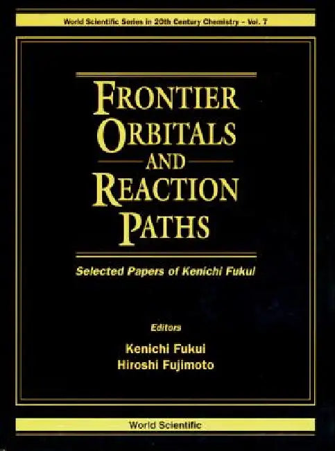 Frontier Orbitals & Reaction Paths (V7) by Fukui Kenichi