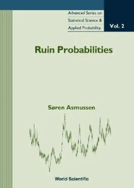 Ruin Probabilities by Soren Asmussen