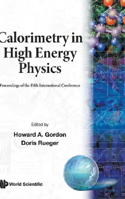 Calorimetry in High Energy Phys-5th by Doris Rueger Howard a. Gordon