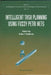 Intelligent Task Planning Using Fuzzy Petri Nets by Tom Tiehua Cao, Arthur C. Sanderson