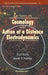 Lectures on Cosmology and Action-At-A-Distance Electrodynamics by Fred Hoyle, Jayant V. Narlikar