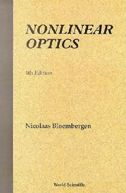 Nonlinear Optics (4th Edition) by Nicolaas Bloembergen
