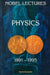 Nobel Lectures in Physics, Vol 7 (1991-1995) by Gosta Ekspong