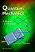 Quantum Mechanics: A Modern Development by Leslie E. Ballentine