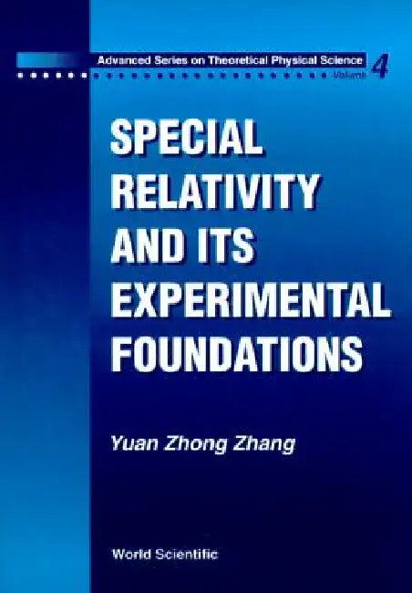 Special Relativity & Its Experiment (V4) by Zhong Zhang Yuan