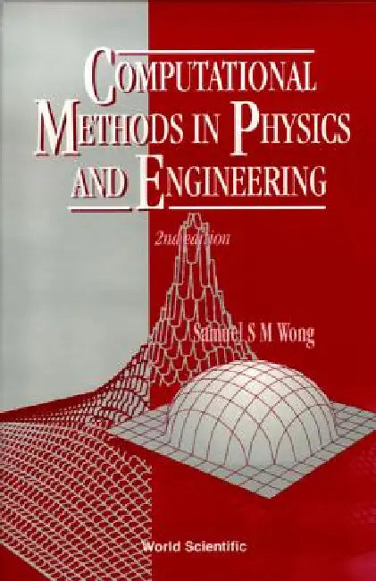 Computational Methods in Phys &, (2 Ed) by Wong S M