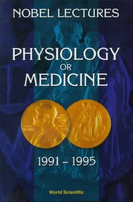 Nobel Lectures in Physiology or Medicine 1991-1995 by Nils Ringertz
