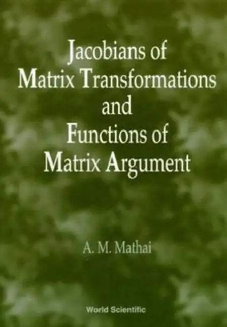 Jacobians of Matrix Transformation... by Arak M. Mathai