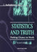 Statistics and Truth (2nd Ed) by Rao C Radhakrishna