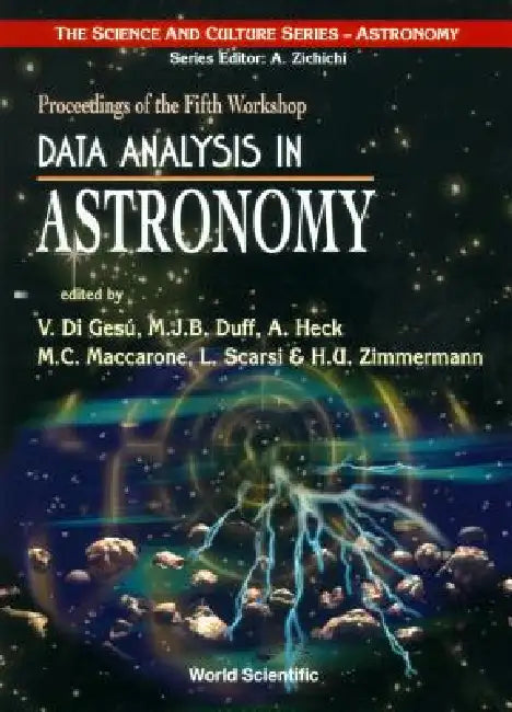Data Analysis in Astronomy by M. J. B. Duff Et Al V. Di Gesu