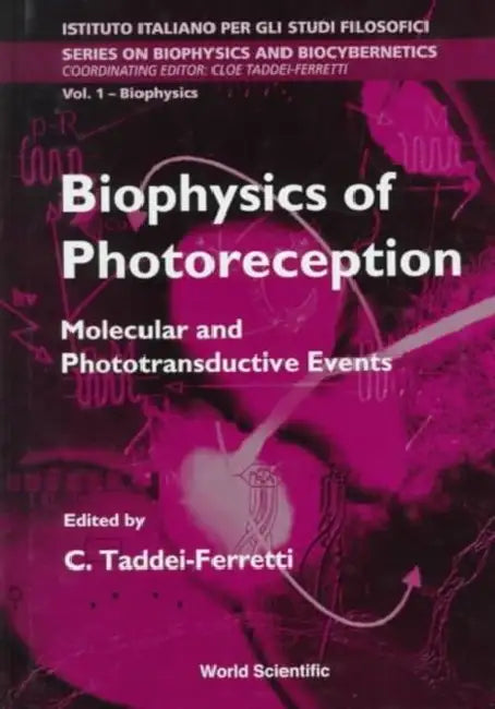Biophysics of Photoreception: ... (V1) by C. Taddei-Ferretti