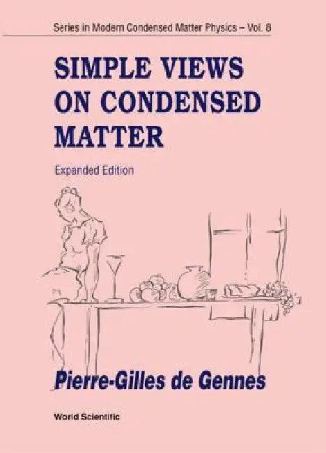 Simple Views on Condensed Matter (V8) by Gennes Pierre-Gilles de