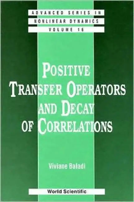 Positive Transfer Operators and Decay of Correlation by Viviane Baladi