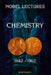 Nobel Lectures in Chemistry, Vol 3 (1942-1962) by Nobel Foundation