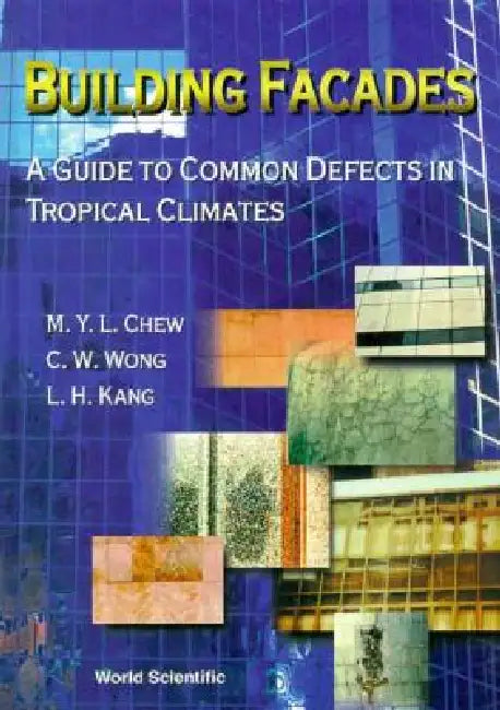 Building Facades: A Guide to Common... by Chew M Y L