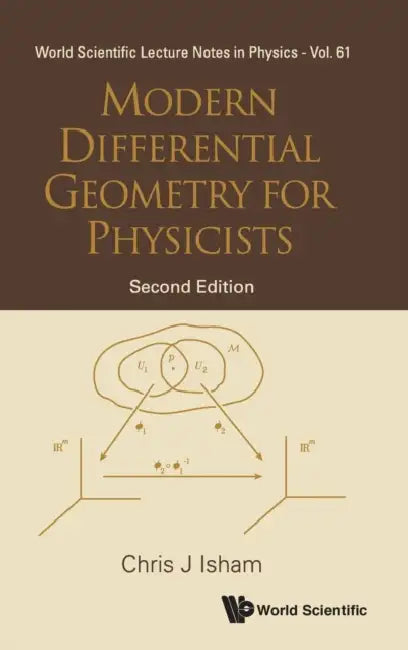 Modern Differential Geometry for Physicists (2nd Edition) by Chris J. Isham