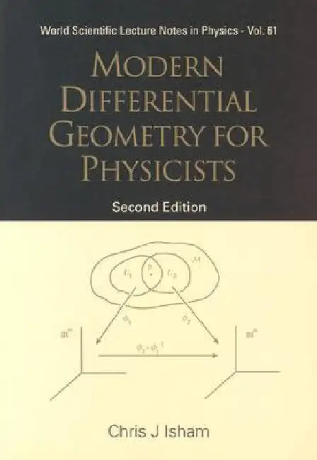 Modern Differential Geometry for Physicists (2nd Edition) by Isham, Chris J.