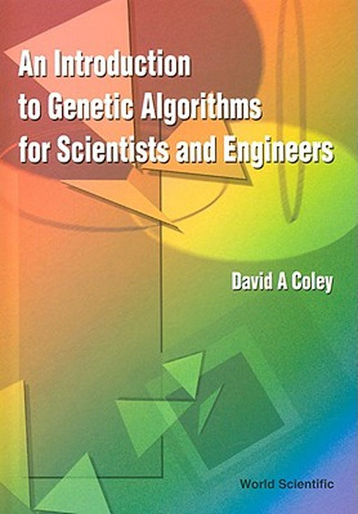 Introduction To Genetic Algorithms by Coley, David Alexander